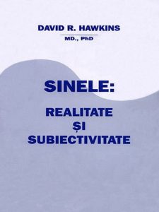 david-r-hawkins-sinele-realitate-si-subiectivitate