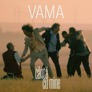 VAMA - Canta cu mine