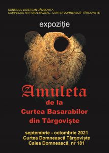 Afis COMORI ÎN OBIECTIV AMULETA DE LA CURTEA BASARABILOR