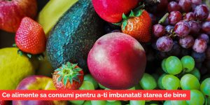ce-alimente-sa-consumi-pentru-a-ti-imbunatati-starea-de-bine