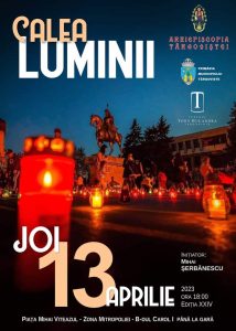calea luminii la targoviste - 13 aprilie 2023